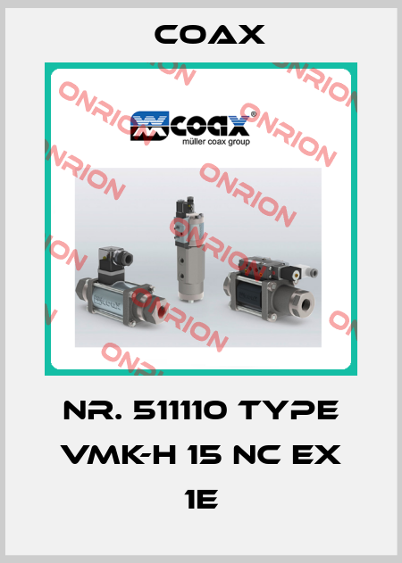 Nr. 511110 Type VMK-H 15 NC Ex 1E Coax