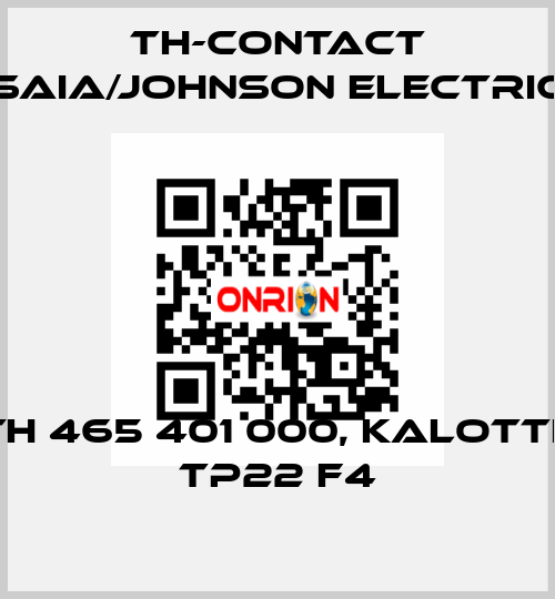 TH 465 401 000, Kalotte TP22 F4 TH-Contact (Saia/Johnson Electric)