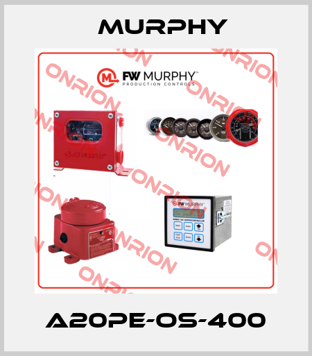 A20PE-OS-400 Murphy