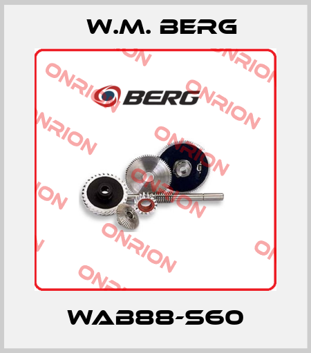 WAB88-S60 W.M. BERG