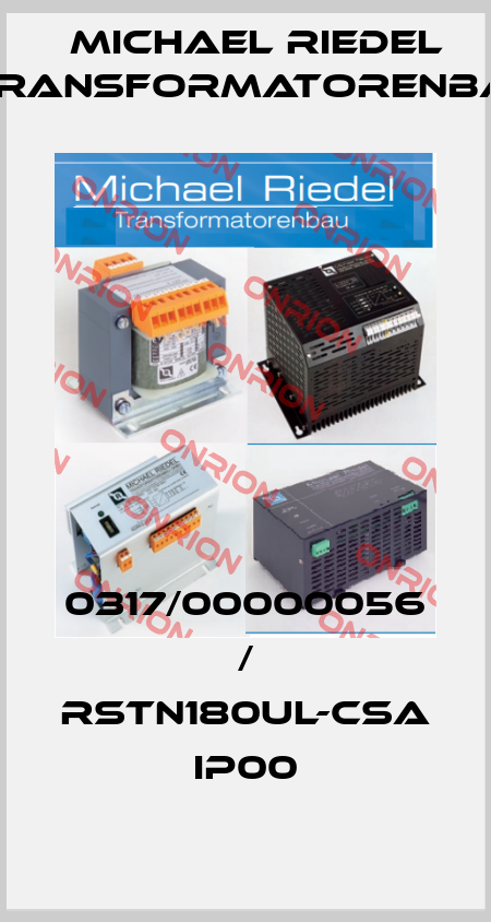 0317/00000056 / RSTN180UL-CSA IP00 Michael Riedel Transformatorenbau