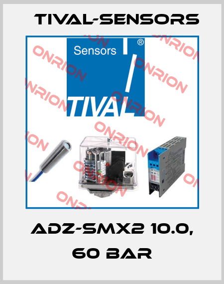 ADZ-SMX2 10.0, 60 bar Tival-Sensors