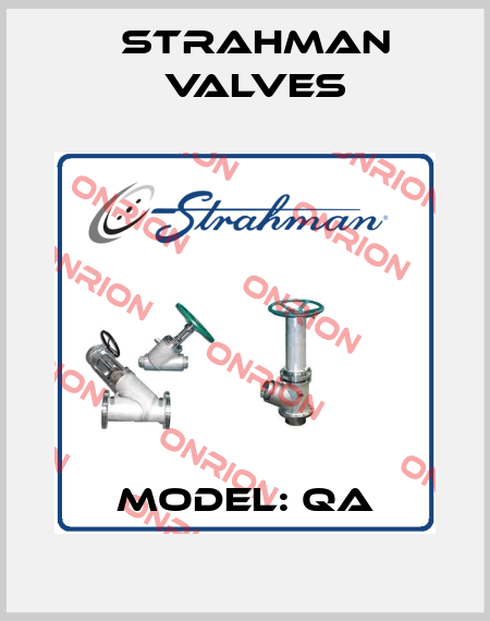 Model: QA STRAHMAN VALVES