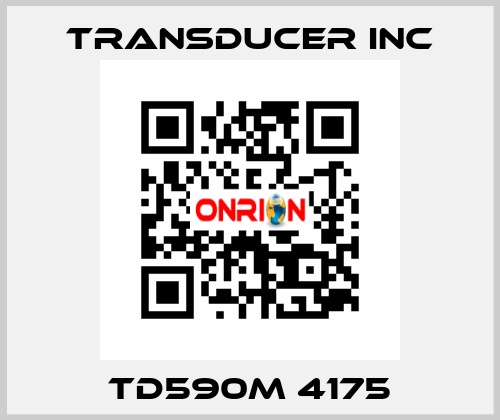 TD590M 4175 TRANSDUCER INC