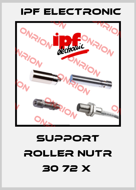 SUPPORT ROLLER NUTR 30 72 X  IPF Electronic