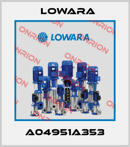A04951A353 Lowara