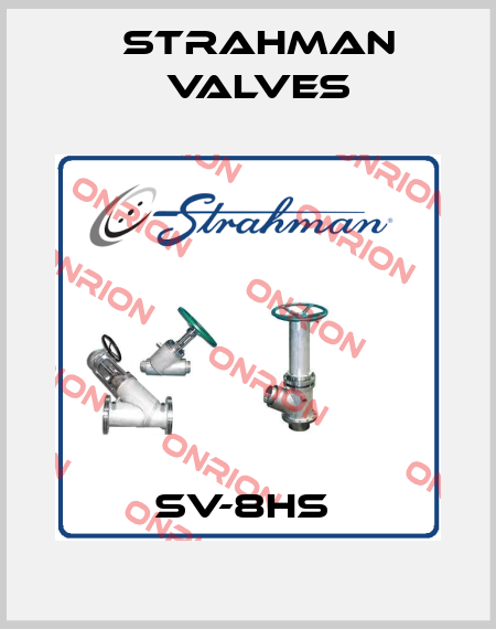SV-8HS  STRAHMAN VALVES