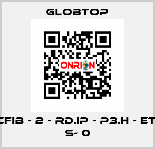 CFIB - 2 - RD.IP - P3.H - ET- S- 0 Globtop