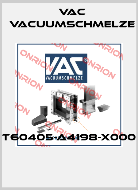 T60405-A4198-X000  Vac vacuumschmelze