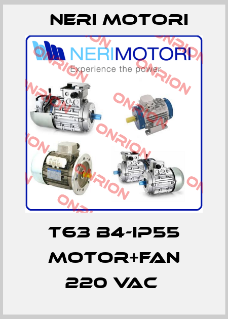 T63 B4-IP55 MOTOR+FAN 220 VAC  Neri Motori
