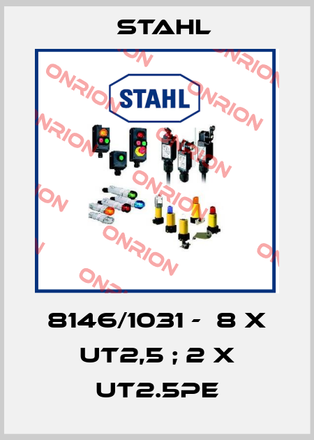 8146/1031 -  8 x UT2,5 ; 2 x UT2.5PE Stahl