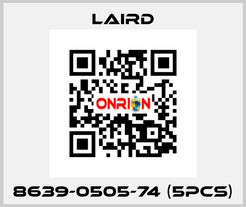 8639-0505-74 (5pcs) Laird