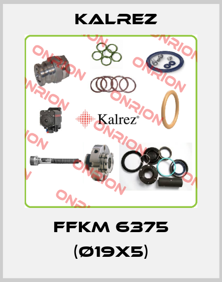 FFKM 6375 (Ø19X5) KALREZ