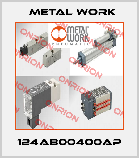 124A800400AP Metal Work