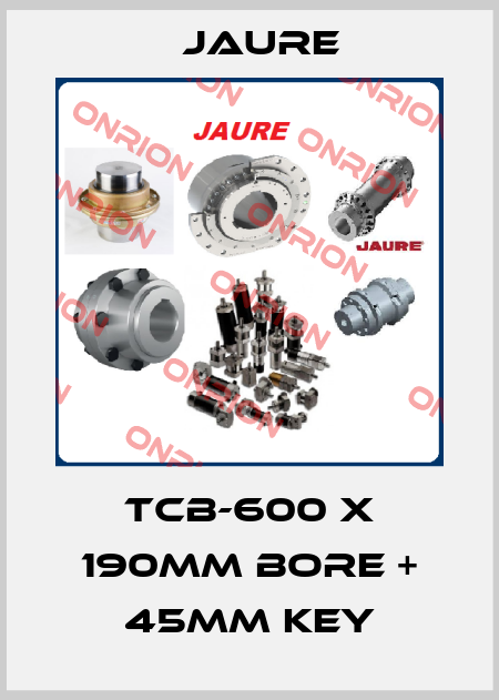 TCB-600 x 190mm bore + 45mm key Jaure