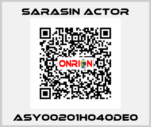ASY00201H040DE0 SARASIN ACTOR
