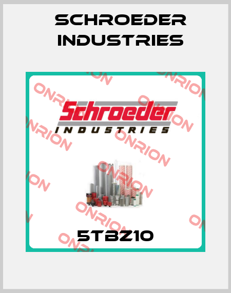 5TBZ10 Schroeder Industries