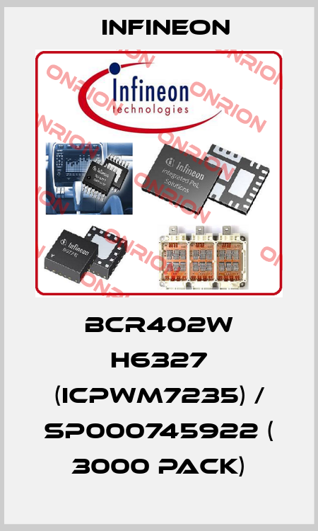 BCR402W H6327 (ICPWM7235) / SP000745922 ( 3000 pack) Infineon