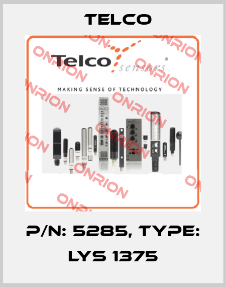 p/n: 5285, Type: LYS 1375 Telco