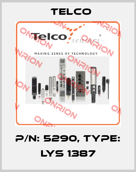 p/n: 5290, Type: LYS 1387 Telco