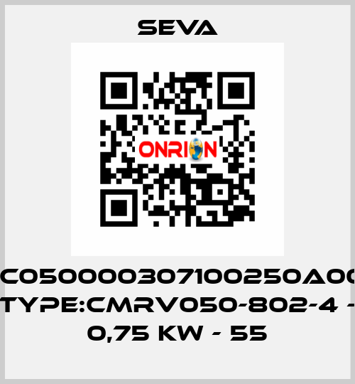 P/N:C050000307100250A000T1 TYPE:CMRV050-802-4 - 0,75 KW - 55 SEVA