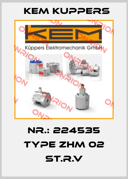 Nr.: 224535 Type ZHM 02 ST.R.V Kem Kuppers