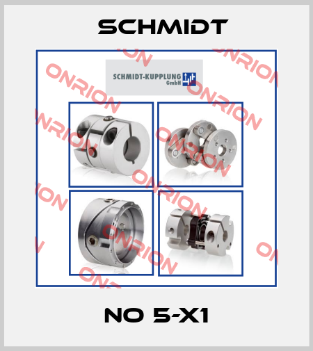 No 5-X1 Schmidt
