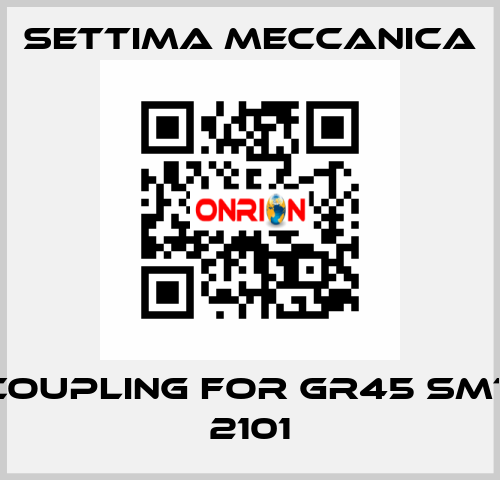 coupling for GR45 SMT 2101 Settima Meccanica