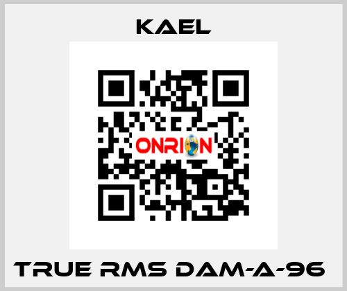 TRUE RMS DAM-A-96  Kael