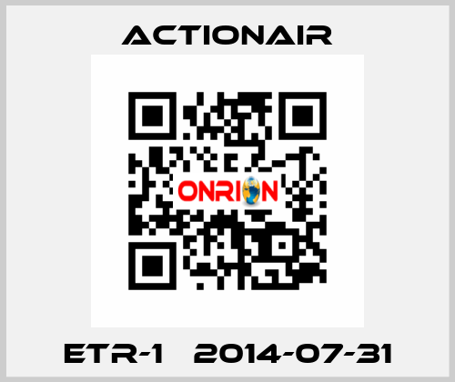 ETR-1   2014-07-31 Actionair