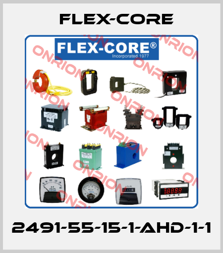 2491-55-15-1-AHD-1-1 Flex-Core