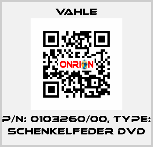 P/n: 0103260/00, Type: SCHENKELFEDER DVD Vahle