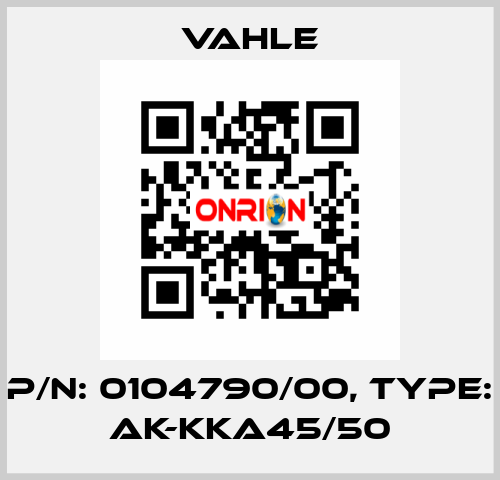 P/n: 0104790/00, Type: AK-KKA45/50 Vahle