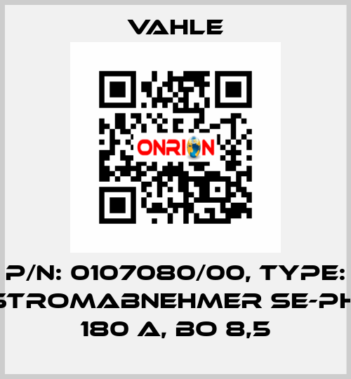 P/n: 0107080/00, Type: STROMABNEHMER SE-PH, 180 A, BO 8,5 Vahle