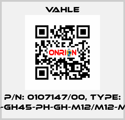 P/n: 0107147/00, Type: IS-GH45-PH-GH-M12/M12-MS Vahle