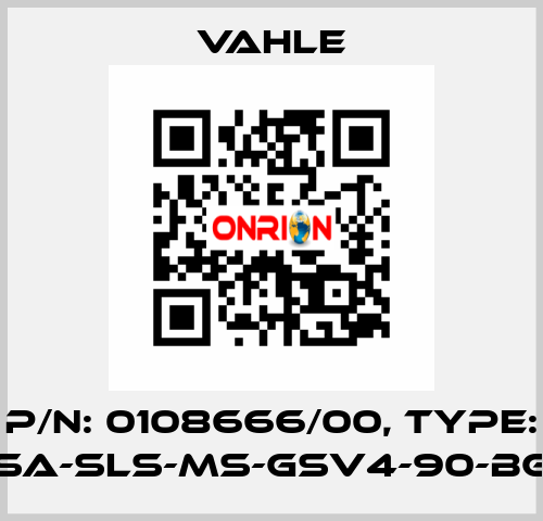 P/n: 0108666/00, Type: SA-SLS-MS-GSV4-90-BG Vahle