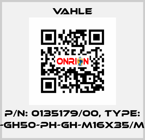 P/n: 0135179/00, Type: IS-GH50-PH-GH-M16x35/M16 Vahle