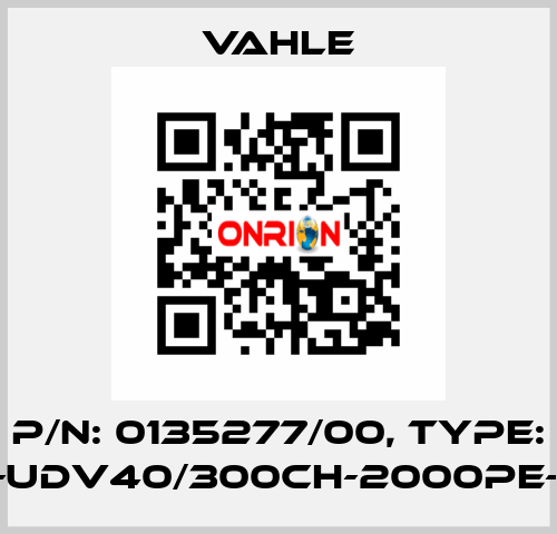 P/n: 0135277/00, Type: DT-UDV40/300CH-2000PE-CB Vahle