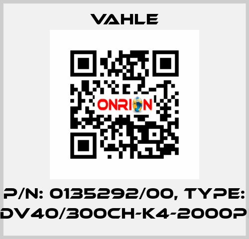 P/n: 0135292/00, Type: DT-UDV40/300CH-K4-2000PH-DB Vahle