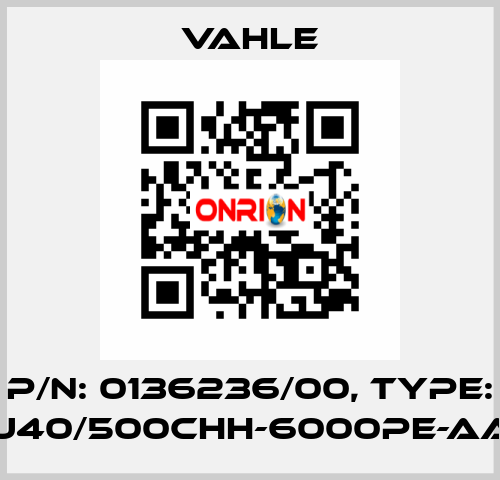 P/n: 0136236/00, Type: U40/500CHH-6000PE-AA Vahle