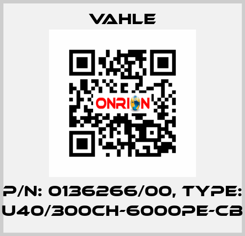 P/n: 0136266/00, Type: U40/300CH-6000PE-CB Vahle