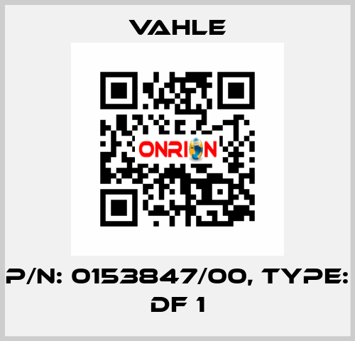 P/n: 0153847/00, Type: DF 1 Vahle