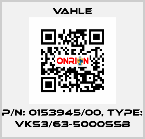 P/n: 0153945/00, Type: VKS3/63-5000SSB Vahle