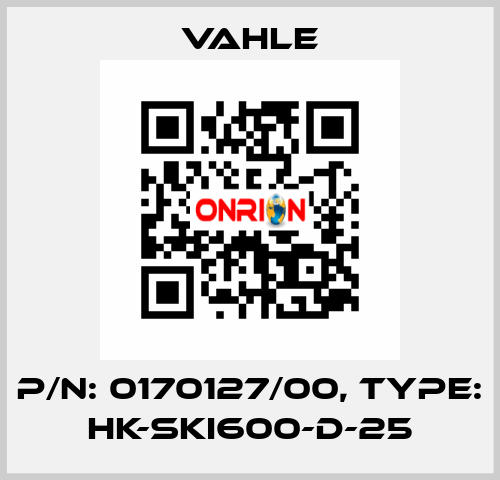 P/n: 0170127/00, Type: HK-SKI600-D-25 Vahle