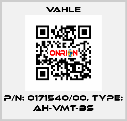 P/n: 0171540/00, Type: AH-VMT-BS Vahle