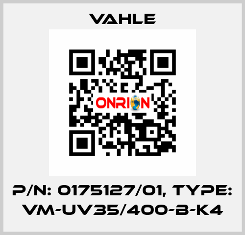 P/n: 0175127/01, Type: VM-UV35/400-B-K4 Vahle