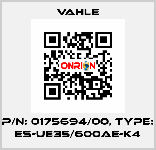 P/n: 0175694/00, Type: ES-UE35/600AE-K4 Vahle