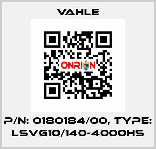 P/n: 0180184/00, Type: LSVG10/140-4000HS Vahle