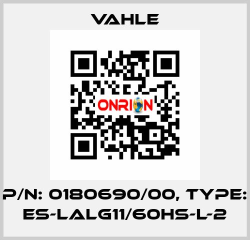 P/n: 0180690/00, Type: ES-LALG11/60HS-L-2 Vahle