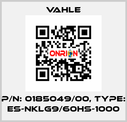 P/n: 0185049/00, Type: ES-NKLG9/60HS-1000 Vahle